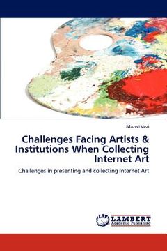 portada challenges facing artists & institutions when collecting internet art (en Inglés)