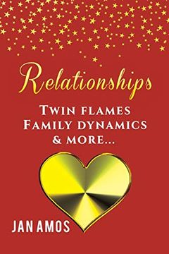 portada Relationships: Twin Flames Family Dynamics & More. (en Inglés)