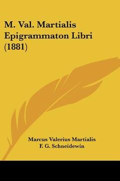 portada m. val. martialis epigrammaton libri (1881) (en Inglés)