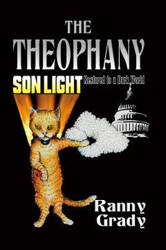 portada The Theophany: Son-Light restored to a Dark World (en Inglés)