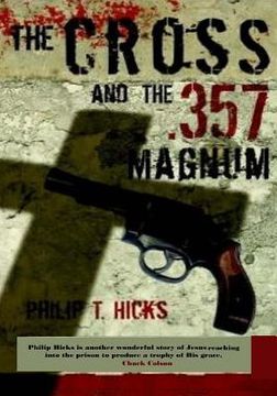 portada The Cross and the .357 Magnum: The Truth Will Set You Free (en Inglés)