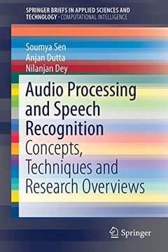 portada Audio Processing and Speech Recognition: Concepts, Techniques and Research Overviews (Springerbriefs in Applied Sciences and Technology) (en Inglés)