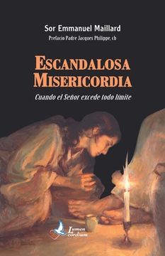 portada Escandalosa Misericordia: Cuando el Senor excede todo limite (in Spanish)