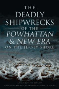 portada The Deadly Shipwrecks of the Powhattan & new era on the Jersey Shore (en Inglés)