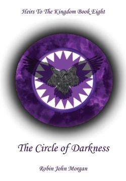 portada Heirs to the Kingdom Book Eight: The Circle of Darkness: The Circle of Darkness (en Inglés)