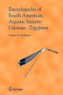 portada encyclopedia of south american aquatic insects: odonata - zygoptera: illustrated keys to known families, genera, and species in south america