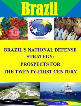 portada Brazil's National Defense Strategy: Prospects for the Twenty-First Century (en Inglés)