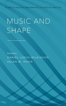 portada Music and Shape (Studies in Musical Perf as Creative Prac) (in English)