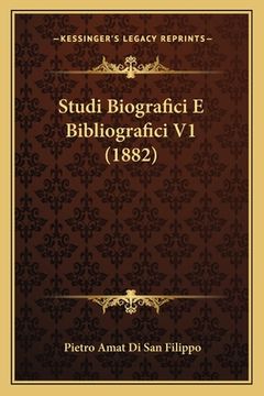 portada Studi Biografici E Bibliografici V1 (1882) (en Italiano)