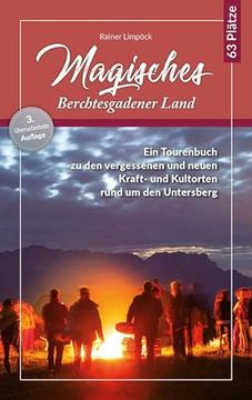 portada Magisches Berchtesgadener Land: Ein Wanderführer zu den Vergessenen und Neuen Kraft- und Kultorten Rund um den Untersberg (en Alemán)