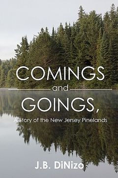 portada comings and goings, a story of the new jersey pinelands (en Inglés)