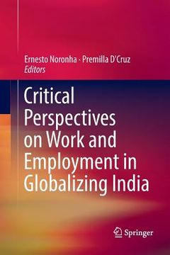portada Critical Perspectives on Work and Employment in Globalizing India