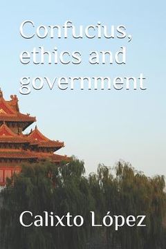 portada Confucius, ethics and government (en Inglés)