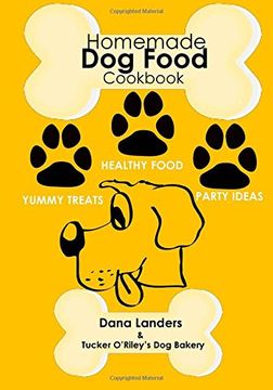 portada Homemade Dog Food Cookbook: Nutritious Dog Food Recipe Book: Healthy Easy Homemade Dog Food and Treat Recipes