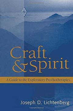 portada Craft and Spirit: A Guide to the Exploratory Psychotherapies (Psychoanalytic Inquiry Book Series) 