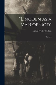 portada "Lincoln as a Man of God": Sermon (en Inglés)