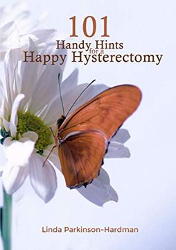 portada 101 Handy Hints for a Happy Hysterectomy (en Inglés)