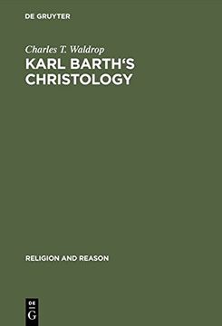 portada Karl Barth's Christology: Its Basic Alexandrian Character (Religion and Reason)