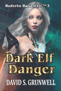 portada Dark elf Danger: The Adventures of Ruferto Basaretti no. 3 (in English)