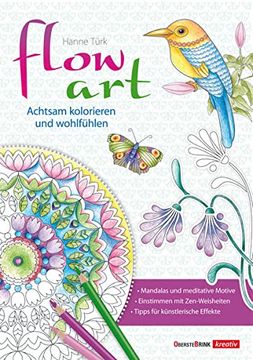 portada Flow Art: Achtsam Kolorieren und Wohlfühlen (en Alemán)