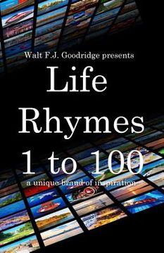 portada Life Rhymes 1 to 100: A Unique Brand of Inspiration (en Inglés)