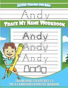 portada Andy Letter Tracing for Kids Trace my Name Workbook: Tracing Books for Kids Ages 3 - 5 Pre-K & Kindergarten Practice Workbook (en Inglés)