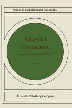 portada Adverbial Modification: Interval Semantics and Its Rivals