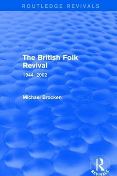 portada The British Folk Revival 1944-2002 (en Inglés)