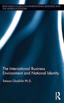 portada The International Business Environment and National Identity (Routledge Studies in International Business and the World Economy) (en Inglés)