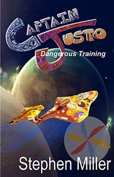 portada Dangerous Training: Captain Justo Saga Log 1.2