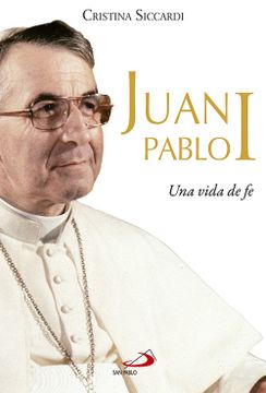 portada Juan Pablo i: Una Vida de fe (Caminos)