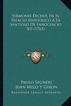 portada Sermones Dichos en el Palacio Apostolico a la Santidad de Innocencio xii (1763) (in Spanish)
