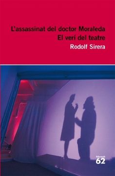 portada L'Assassinat del Doctor Moraleda. El Verí del Teatre - Reedició (Educació 62) (in Catalá)