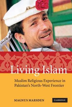 portada Living Islam Hardback: Muslim Religious Experience in Pakistan's North-West Frontier 