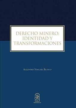 portada Derecho Minero: Identidad y Transformaciones