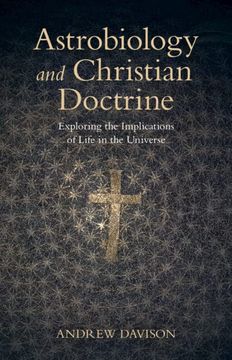 portada Astrobiology and Christian Doctrine: Exploring the Implications of Life in the Universe (Current Issues in Theology) (en Inglés)