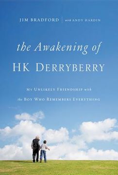 portada The Awakening of hk Derryberry: My Unlikely Friendship With the boy who Remembers Everything (en Inglés)