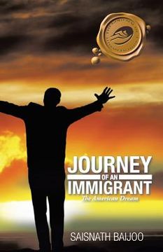portada Journey of an Immigrant: The American Dream (en Inglés)