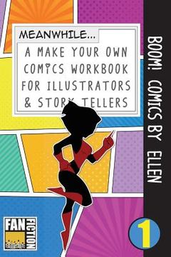 portada Boom! Comics by Ellen: A What Happens Next Comic Book for Budding Illustrators and Story Tellers (en Inglés)