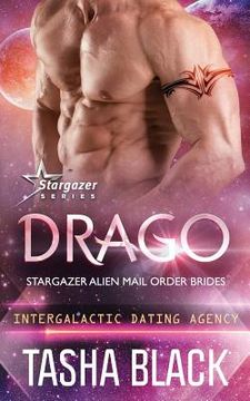 portada Drago: Stargazer Alien Mail Order Brides #13 (Intergalactic Dating Agency)