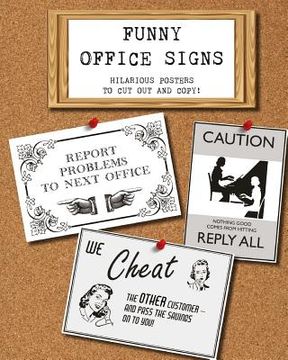 portada Funny Office Signs: hilarious posters to cut out and copy! (en Inglés)