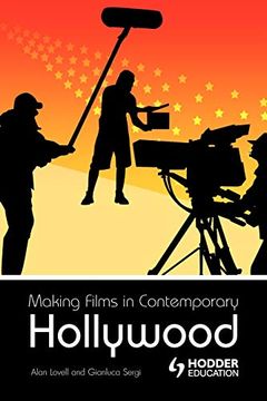 portada Making Films in Contemporary Hollywood (Hodder Arnold Publication) (en Inglés)