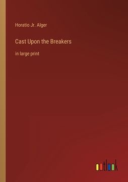portada Cast Upon the Breakers: in large print (en Inglés)