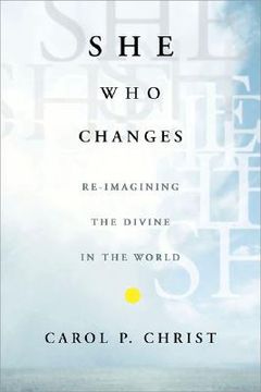 portada she who changes: re-imagining the divine in the world (in English)