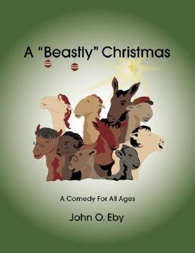 portada a "beastly" christmas: a comedy for all ages (en Inglés)