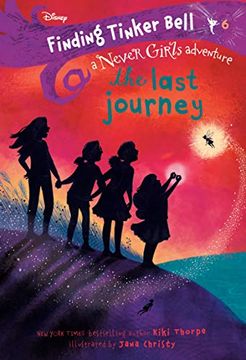 portada Finding Tinker Bell #6: The Last Journey (Disney: The Never Girls) (en Inglés)