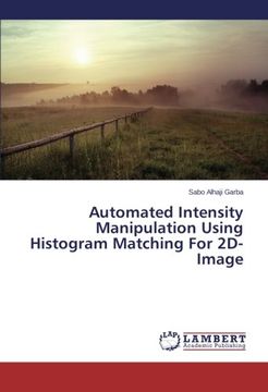 portada Automated Intensity Manipulation Using Histogram Matching For 2D-Image