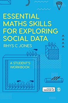 portada Essential Maths Skills for Exploring Social Data: A Student′S Workbook (en Inglés)