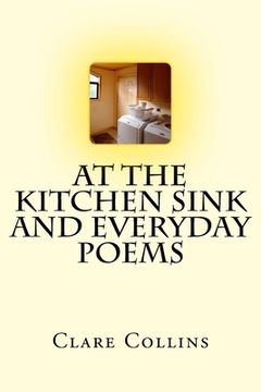 portada At the Kitchen Sink and Everyday Poems (en Inglés)