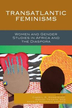 portada Transatlantic Feminisms: Women and Gender Studies in Africa and the Diaspora (en Inglés)